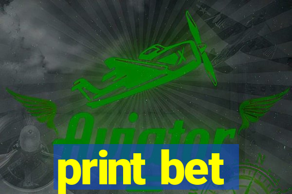 print bet